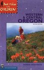 Best Hikes with Children in Western  Central Oregon