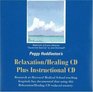 Peggy Huddleston's Relaxation/Healing CD plus Instructional CD