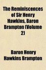 The Reminiscences of Sir Henry Hawkins Baron Brampton