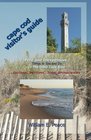 Cape Cod Visitor's Guide Free and Inexpensive Things To See and Do In The Outer Cape Area Eastham Wellfleet Truro Provincetown