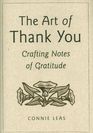 The Art of Thank You Crafting Notes of Gratitude