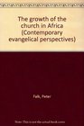 The growth of the church in Africa