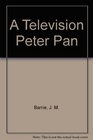 A Television Peter Pan