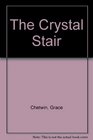 The Crystal Stair