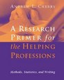 Research Primer For The Helping Professions Methods Statistics and Writings