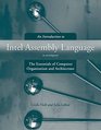 An Introduction to Intel Assembly Language to accompany The Essentials of Computer Organization and Architecture Second Edition