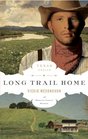 The Long Trail Home (The Texas Trail Series Bk 3)