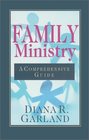 Family Ministry A Comprehensive Guide
