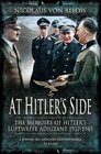 At Hitler's Side The Memoirs of Hitler's Luftwaffe Adjutant