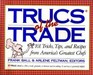 Trucs of the Trade 101 Tricks Tips and Recipes from America's Greatest Chefs