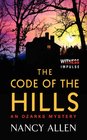 The Code of the Hills An Ozarks Mystery