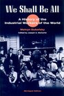 We Shall Be All A History of the Industrial Workers of the World