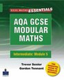 AQA Modular GCSE Maths Intermediate Number Algebra Shape Space and Measure Modular 5