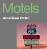 Motels: American Retro (American Retro)