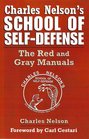 Charles Nelson's School of SelfDefense The Red and Gray Manuals