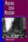 Making Love Modern The Intimate Worlds of New York's Literary Women