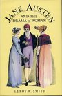 Jane Austen and the Drama of Woman