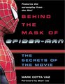 Behind the Mask of SpiderMan  Special Edition