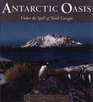 Antarctic Oasis Under the Spell of South Georgia