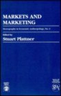 Markets and Marketing Monographs in Economic Anthropology No 4