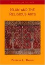 Islam and the Religious Arts