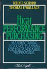 High Performance Purchasing Manufacturing Resource Planning for the Purchasing Professional