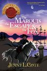 The Marquis, the Escape & the Fox (Volume 9) (The Epic Order of the Seven)