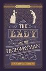 The Lady and the Highwayman (Proper Romance Victorian)