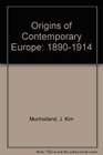 Origins of contemporary Europe 18901914