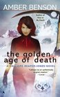 The Golden Age of Death (Calliope Reaper-Jones, Bk 5)