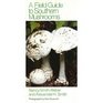 A Field Guide to Southern Mushrooms
