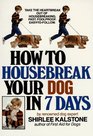 How to Housebreak Your Dog in Seven Days