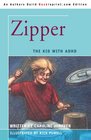 Zipper The Kid with ADHD