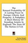 The Natural Probability Of A Lasting Peace In Europe Liberty And Property A Pamphlet A Short History Of Standing Armies In England The State Of The Nation