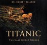 Titanic   The Last Great Images