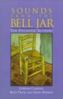 Sounds from the Bell Jar Ten Psychotic Authors
