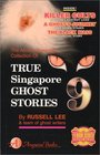 True Singapore Ghost Stories  Book 9