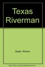 Texas Riverman