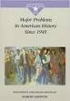 Major Problems in American History Since 1945 Documents and Essays