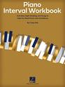 Piano Interval Workbook Activities Sight Reading and Songs to Help You Read Music with Confidence