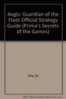 Aegis Guardian of the Fleet The Official Strategy Guide