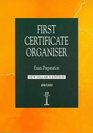 First Certificate Organiser Exam Preparation New Syllabus Edition