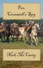 Fox  Cromwell's Spy