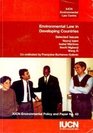 Environmental Law in Developing Countries Selected Issues