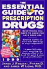 The Essential Guide to Prescription Drugs 1999