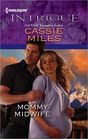 Mommy Midwife  (Harlequin Intrigue, No 1368)