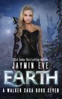 Earth A Walker Saga Book Seven