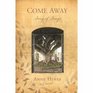 Come Away: Song of Songs--A Novel