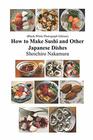 How to make Sushi and Other Japanese Dishes Black/White Photographs Edition