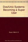 Dos/Unix Systems Becoming a Super User